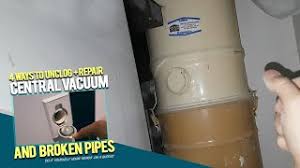 Central vacuum repair & maintenance. 4 Ways How To Unclog House Central Vacuum System Repair Cracked Pipes Troubleshoot Central Vac Youtube