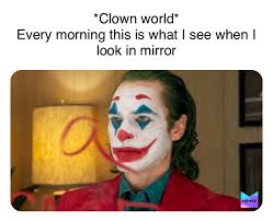 Clownworld Memes Memes
