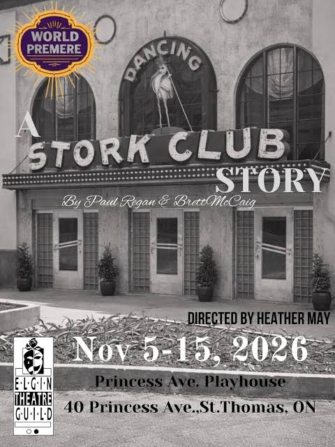 Next in our 2026/2027 Season is a WORLD PREMIERE! A Story Club Story. A  STORK CLUB STORY By Paul Regan & Brett McCaig World Premiere Big band  music. First love. Second chances.