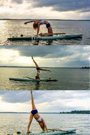 Paddle Board Yoga 10 Poses Anyone Can Do 5 Min Read Paddle Board Yoga Paddle Board Yoga Poses Paddle Boarding