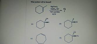 Powdered koh was added to remove extra tscl very exothermic reaction followed by addition of few drops of tertiary alcohol. What Product Will Be Formed Hg Oac Nabh4 Ho Tscl Pyridine Kcn Smu Cn B Ots
