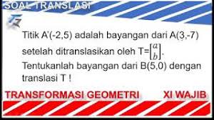 0 ratings0% found this document useful (0 votes). Menentukan Bayangan Translasi Pada Titik A Transformasi Geometri Youtube