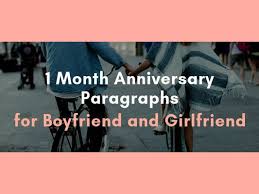 Sweet message to your boyfriend. 1 Month Anniversary Paragraph For Boyfriend And Girlfriend