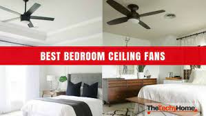 We did not find results for: Top 10 Bedroom Ceiling Fans