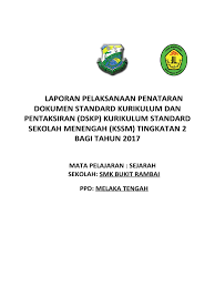 Muat turun template pelaporan kssm pendidikan khas tingkatan 2 tahun 2018. Laporan Pelaksanan Penataraan Dokumen Standart Kurikulum Dan Pentaksiran Dskp Kurikulum Standart Sekolah Menengah Kssm Ting 2