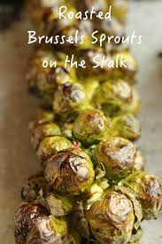 How To Roast Brussels Sprouts On The Stalk Brussel Sprouts Roasted Brussel Sprouts Cooking Brussel Sprouts