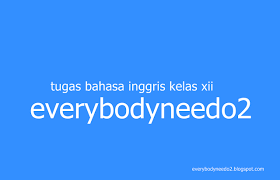 16 kelas xii sma/ma/smk/mak c. Tugas Bahasa Inggris Kelas Xii