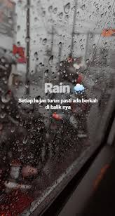 Begitu romantisnya di saat hujan jika kita sedang berdua dengan pacar, istri, suami dah bahkan sama keluarga, yang pastinya. Rain Kutipan Hujan Hujan Doa
