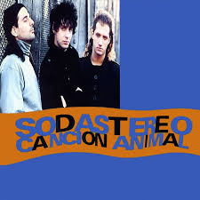 Soda Stereo El Mejor Disco De La Banda Cancion Animal Soda Stereo Canciones Rock En Espanol