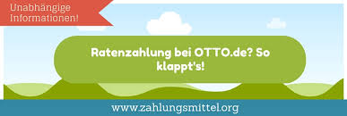 Anzahlungen werden vom kunden geleistet, bevor unternehmen / der lieferant die vereinbarte leistung erbracht wurde. Tipp So Klappt T Mit Der Ratenzahlung Bei Otto