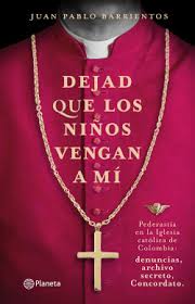 Aqui podras descargar libros en español gratis cargado de misterios y secretos, m deberá dar un paso adelante para mantener a livy a su lado. Dejad Que Los Ninos Vengan A Mi Juan Pablo Barrientos Planeta De Libros