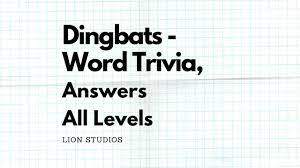 Sideburns dingbats level 27 dnuorg check answers: Dingbats Word Trivia Game Answers Levels 1 400 Puzzle Etc
