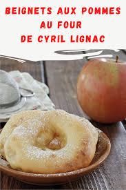 Beignets Aux Pommes Au Four De Cyril Lignac Ma Patisserie Recette Beignet Aux Pommes Pommes Au Four Beignets