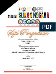 Jangan lupa, hari sukan negara tahun ini akan jatuh pada 14 oktober 2017. Sijil Hari Sukan Negara Docx