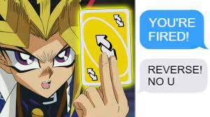 No u | uno reverse card. R Prorevenge Employee Plays Reverse Uno On Smug Boss No You Re Fired Funny Reddit Posts Youtube