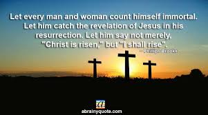 Resurrection Of Jesus Quotes Abrainyquote