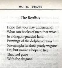 William Butler Yeats The Realists Quotes Deep Prose Poetry Words