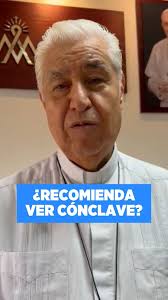 La película Cónclave ha triplicado su audiencia tras la muerte del Papa  Francisco. ¿Qué opina el Arzobispo de Monterrey, Rogelio Cabrera, sobre  este filme que ha causado controversia al hablar de los
