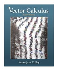 5.4 scalar point function if for each point p of a region r, there. 2011 Vector Calculus Pdf By Susan J Colley Pearson
