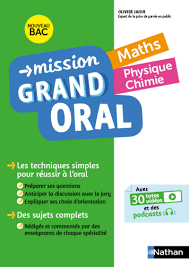 Grand oral en rapport avec l'iss …par benoitil y a 3 semaines. Mission Grand Oral Maths Physique Chimie Terminale Nouveau Bac Livre Parascolaire 9782091575704 Editions Nathan