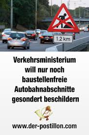 Spart Geld Regierung Will Nur Noch Baustellenfreie Autobahnabschnitte Gesondert Beschildern Witzig Satire Witze Spruche