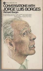 Conversations with Jorge Luis Borges