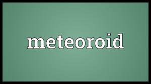 Humans have been launching objects into space for more than 50 years. Meteoroid Meaning Youtube