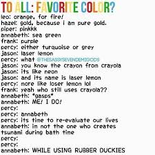 This Is Great But Percy S Favorite Color Would For Sure Be Blue Percy Jackson Head Canon Percy Jackson Memes Percy Jackson Funny