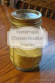 Homemade Chicken Bouillon Powder Sheri Graham Helping You Live With Intention And Purpose