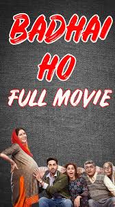 Baadhai Ho Badhai Ho Full Movie For Android Apk Download The illegal sites have released badhai ho full movie download links with 1080p or 720p hd quality prints from unofficial servers.