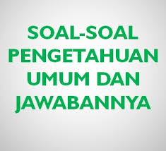 100 Soal Pengetahuan Umum Dan Jawabannya Bagian 2 Erpserveredu