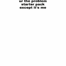 Starter Pack Template Bad Memes Meme Template Blank Memes