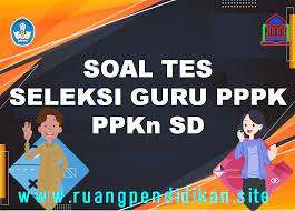 Bank soal anbk sd, smp, sma dan smk (akm) versi online tahun 2021. Contoh Soal Dan Pembahasan Seleksi Pppk Guru Ppkn Sd Ruang Pendidikan