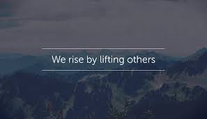 Uplifting quotes small quotes generosity quotes helping others quotes charity quotes helping quotes. Quote We Rise By Lifting Others Poster Apagraph