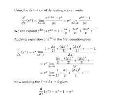 The prior section showed how to differentiate the general case of an exponential function with any constant as the base. How To Calculate The Derivative Of The Exponential Function Using The Definition Of A Derivative Quora