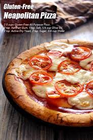 Gluten Free Neapolitan Pizza Recipe Food For Net Recipe Recipes Foods With Gluten Pizza Recipes Dough