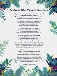 Be Gentle With Those In Your Care Poem For Caregivers By Brenda Race Dementia Alzheimers Nursing Nurse Inspiration Alzheimers Nurse