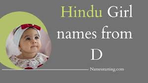 Find the perfect name for your brand new baby boy. Latest 2022 á… Hindu Baby Girl Name Starting With D D Letter Names For Girl Hindu Latest