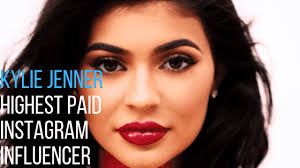 Kylie Jenner: Highest Paid Instagram Influencer