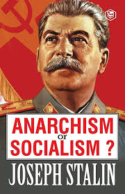 Anarchism or Socialism?: A Navy SEAL's Guide to Crushing Your Enemy,  Fighting for Your Life, and Embracing Your Inner Badass: Amazon.co.uk:  Stalin, Joseph: 9789394924734: Books
