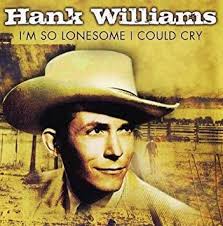 I'm the innocent bystander somehow i got stuck between the rock and a hard place and i'm down on my luck yes i'm. Hank Williams I M So Lonesome I Could Cry Powerpop An Eclectic Collection Of Pop Culture