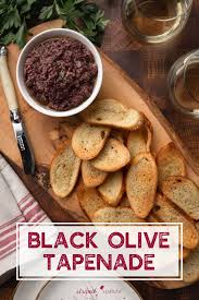 Black Olive Tapenade In 2020 Tasty Ingredients Food Processor Recipes Delicious Dips Recipes