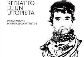 L'ho conosciuto e l'ho abbracciato, dopo aver visto i suoi filmati di gaza una sera a ferrara. Vittorio Arrigoni Ritratto Di Un Utopista Gli Stati Generali