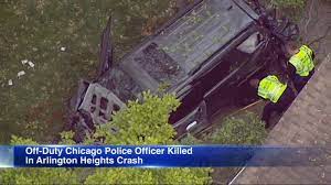 The crash happened around 11:00 p.m. Arlington Heights Crash Off Duty Chicago Police Officer Killed After Suv Flies Off Wilke Road Abc7 Chicago