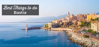 17 Best Things To Do In Bastia Attractions Tips Visit Corsica 2020