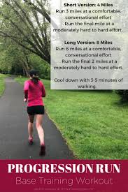 How far you should run, or for how long and how often all depends on the type of runner you are and what you're trying to achieve. Progression Runs Run Faster During Base Training