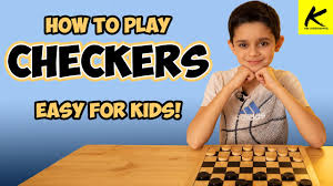 How to play checkers game. How To Play Checkers Easy For Kids Youtube