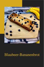 Blaubeer Bananenbrot Gesundes Bananenbrot Rezept Rezept Bananen Brot Bananenbrot Bananenbrot Rezept