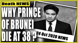 Why Prince of Brunei die at 38 ?Prince Haji 'Abdul' Azim, dies at 38 -  YouTube