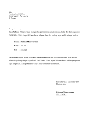 Surat pengunduran diri atau surat resign terkadang cukup sulit untuk dilaksanakan, terlebih lagi kita harus meninggalkan jejak dan kesan yang baik bersama surat ini saya bermaksud mengajukan permohonan pengunduran diri dari perusahaan yang bapak/ibu pimpin pertanggal 19 april 2016. 13 Surat Pengunduran Diri Organisasi Kampus Png Waluyo Id